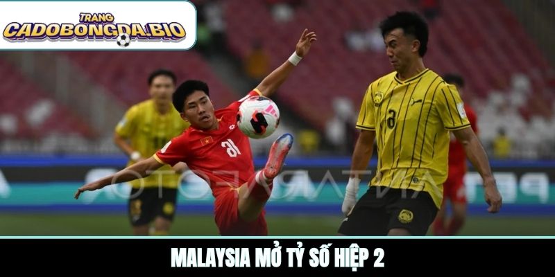 Malaysia mở tỷ số hiệp 2